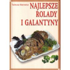 Najlepsze rolady i galantyny